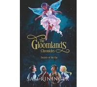 The Gloomlands Chronicles: Secrets of the Fae