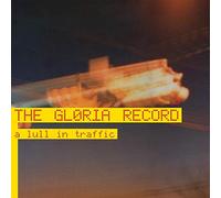 The gloria record - A lull in traffic [Vinilo]