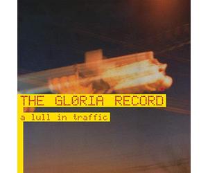 The gloria record - A lull in traffic [Vinilo]