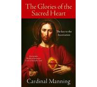 The Glories of the Sacred Heart