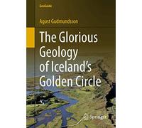 The Glorious Geology of Iceland's Golden Circle (GeoGuide)