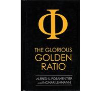 The Glorious Golden Ratio