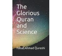 The Glorious Quran and Science