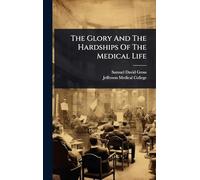 The Glory And The Hardships Of The Medical Life