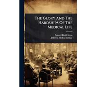 The Glory And The Hardships Of The Medical Life