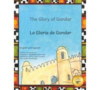 The Glory of Gondar: Ancient Ethiopian City in Spanish and English