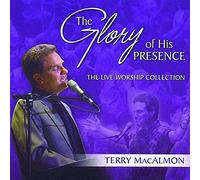 The Glory of His Presence: The Live Worship Collection