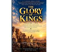 The Glory of Kings: Seven Matters Concealed. One Spiritual Journey Revealed.