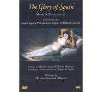 The Glory of Spain - Music and Masterpieces from Madrid's El Prado Museum / Segovia, de los Angeles, de Larrocha by Video Artists Int'L