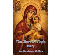 The Glory of Virgin Mary