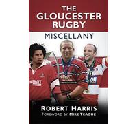The Gloucester Rugby Miscellany