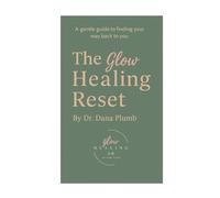The Glow Healing Reset: A nervous system-based path to healing, rebuilding, and finding your glow again.