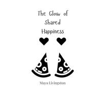 The Glow of Shared Happiness