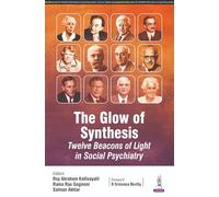 The Glow of Synthesis: Twelve Beacons of Light in Social Psychiatry