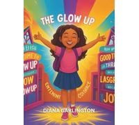 The Glow Up: Book 2