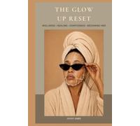The Glow Up Reset