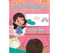 The Glowing Girl: A Child's Guide to Manifestation
