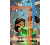 The Glowing Green Book Twin's Adventures in Dreamland - Parts 1 & 2: Twin's Adventures in Dreamland - Parts 1 & 2