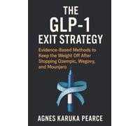The GLP-1 Exit Strategy: Evidence-Based Methods to Keep the Weight Off After Stopping Ozempic, Wegovy, and Mounjaro
