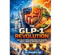 The GLP-1 Revolution: How Breakthrough Medications Are Reshaping Obesity, Diabetes, and Public Health