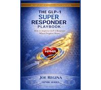 The GLP-1 Super Responder Playbook (The HPMR Transformation Series)