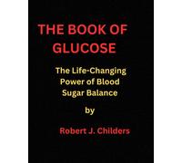 The Glucose rotation: The Life-Changing Power of Blood Sugar Balance