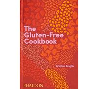 The Gluten-Free Cookbook: 350 delicious and naturally gluten-free recipes from more than 80 countries (FOOD-COOK)