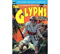 The Glyphs (Lost World-Lost Race Classics)