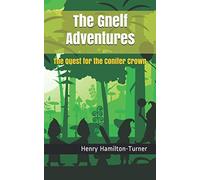 The Gnelf Adventures: The Quest for the Conifer Crown