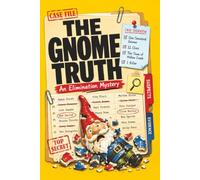 The Gnome Truth: An Elimination Mystery