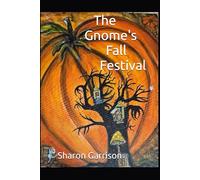 The Gnome's Fall Festival (H R and the Gnomes)