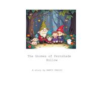 The Gnomes of Fernshade Hollow