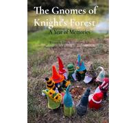 The Gnomes of Knight's Forest