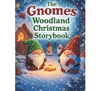 The Gnomes Woodland Christmas Story