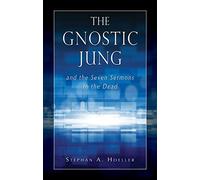 The Gnostic Jung and the Seven Sermons to the Dead (Quest Books)