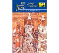 The Gnostic Jung: Selections From The Writings of C.G. Jung and His Critics (Mythos: The Princeton/Bollingen Series in World Mythology)