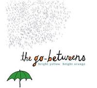 The Go-Betweens Bright Yellow Bright Orange (CD) (Importación USA)