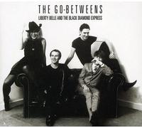 The Go-Betweens - Liberty Belle And The Black Diamond Express