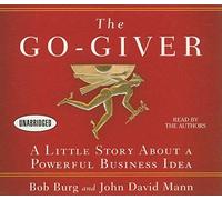The Go-Giver Unabridged edition