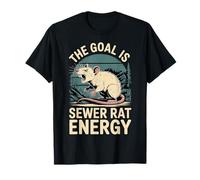 The Goal Is Sewer Rat Energy Meme caótico - Camiseta