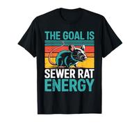 The Goal Is Sewer Rat Energy Meme caótico - Camiseta