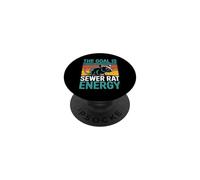 The Goal Is Sewer Rat Energy Meme caótico - PopSockets PopGrip Adhesivo