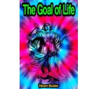 The Goal Of Life Or Science And Revelation (ebook)
