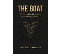The GOAT: What is the Greatest Business Model?