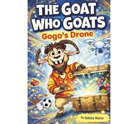 The Goat Who Goats: Gogo's Drone