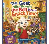 The Goat Who Thought the Bell Meant Snack Time!