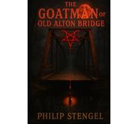 The Goatman of Old Alton Bridge
