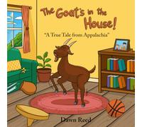 The Goat's in the House!: "A True Tale from Appalachia"