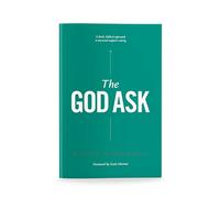 The God Ask: A Fresh, Biblical Approach to Personal Support Raising by Steve Shadrach (2013-08-02)