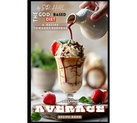 The God-Based Diet: A Recipe Towards Purpose